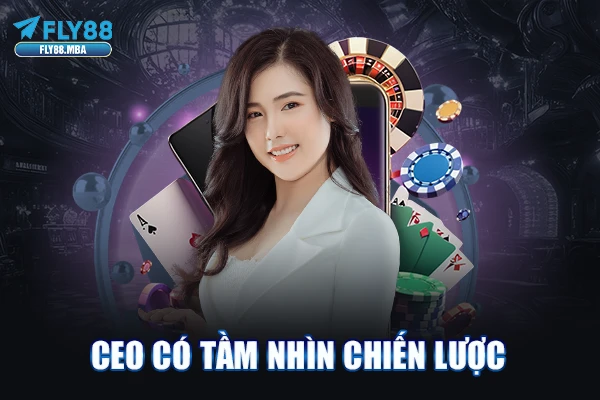 CEO có tầm nhìn chiến lược CEO có tầm nhìn chiến lược