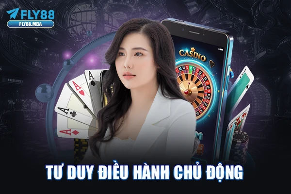 Tư duy điều hành chủ động Tư duy điều hành chủ động