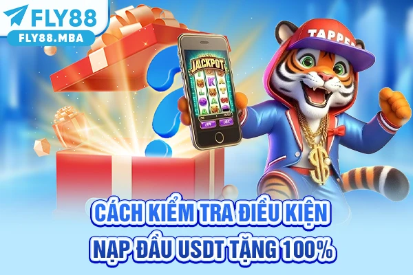 Cách kiểm tra điều kiện nạp đầu usdt tặng 100% Cách kiểm tra điều kiện nạp đầu usdt tặng 100%