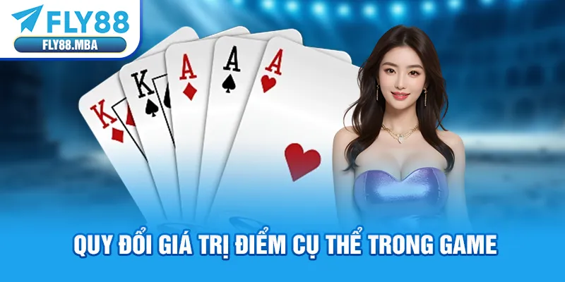 Quy đổi giá trị điểm cụ thể trong game Quy đổi giá trị điểm cụ thể trong game
