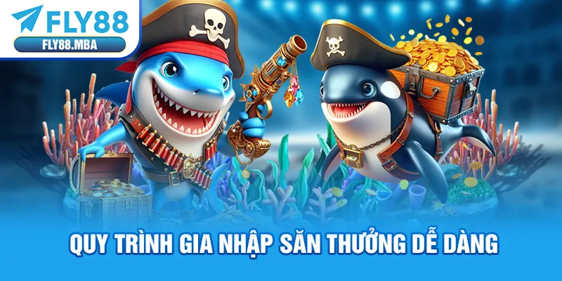 Quy trình gia nhập săn thưởng dễ dàng Quy trình gia nhập săn thưởng dễ dàng